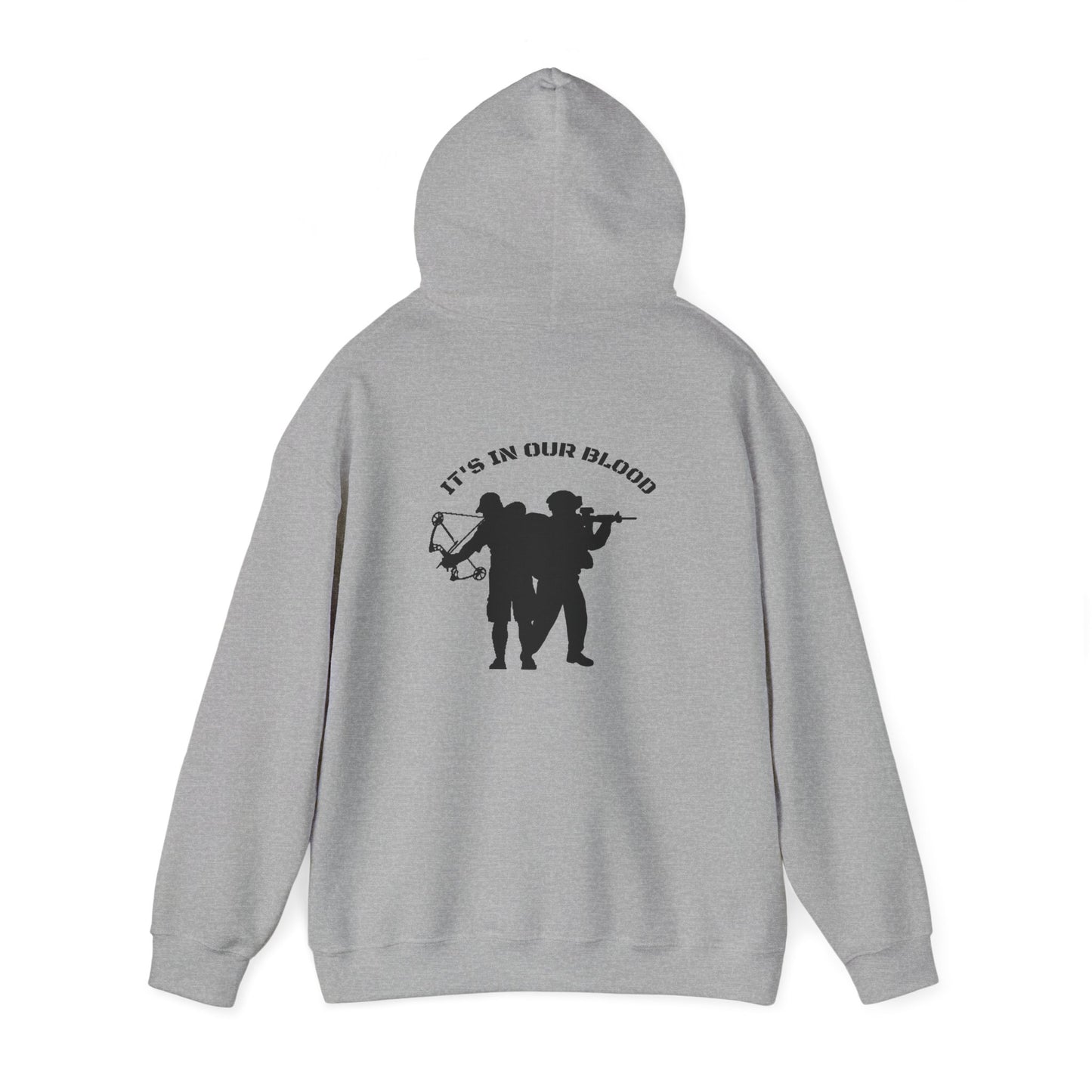 “IT’S IN OUR BLOOD”  Hooded Sweatshirt