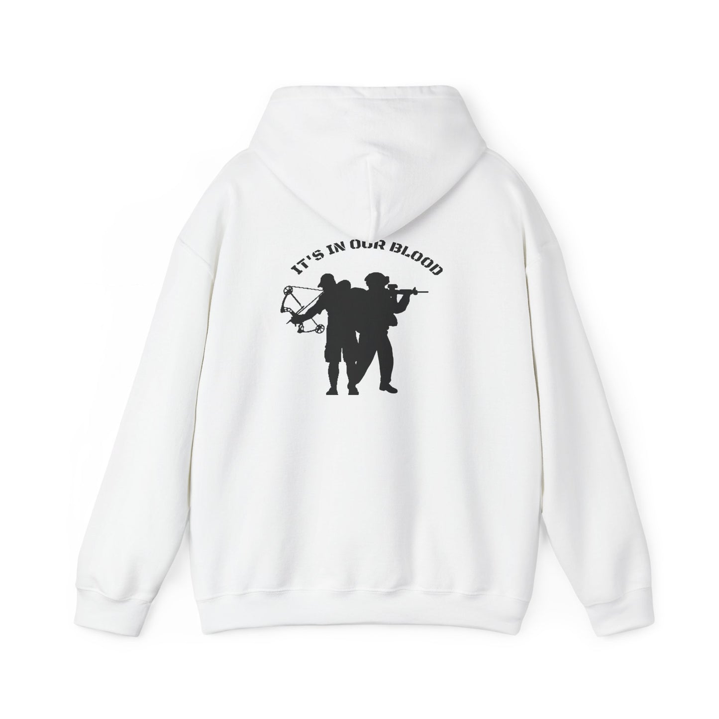 “IT’S IN OUR BLOOD”  Hooded Sweatshirt