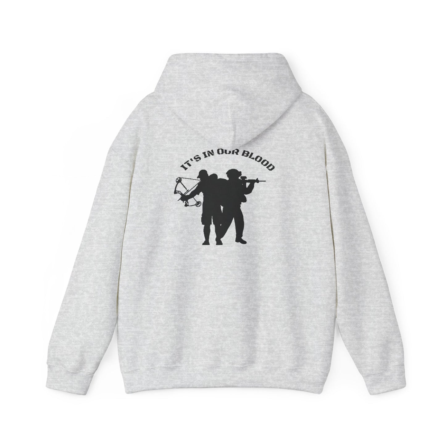 “IT’S IN OUR BLOOD”  Hooded Sweatshirt