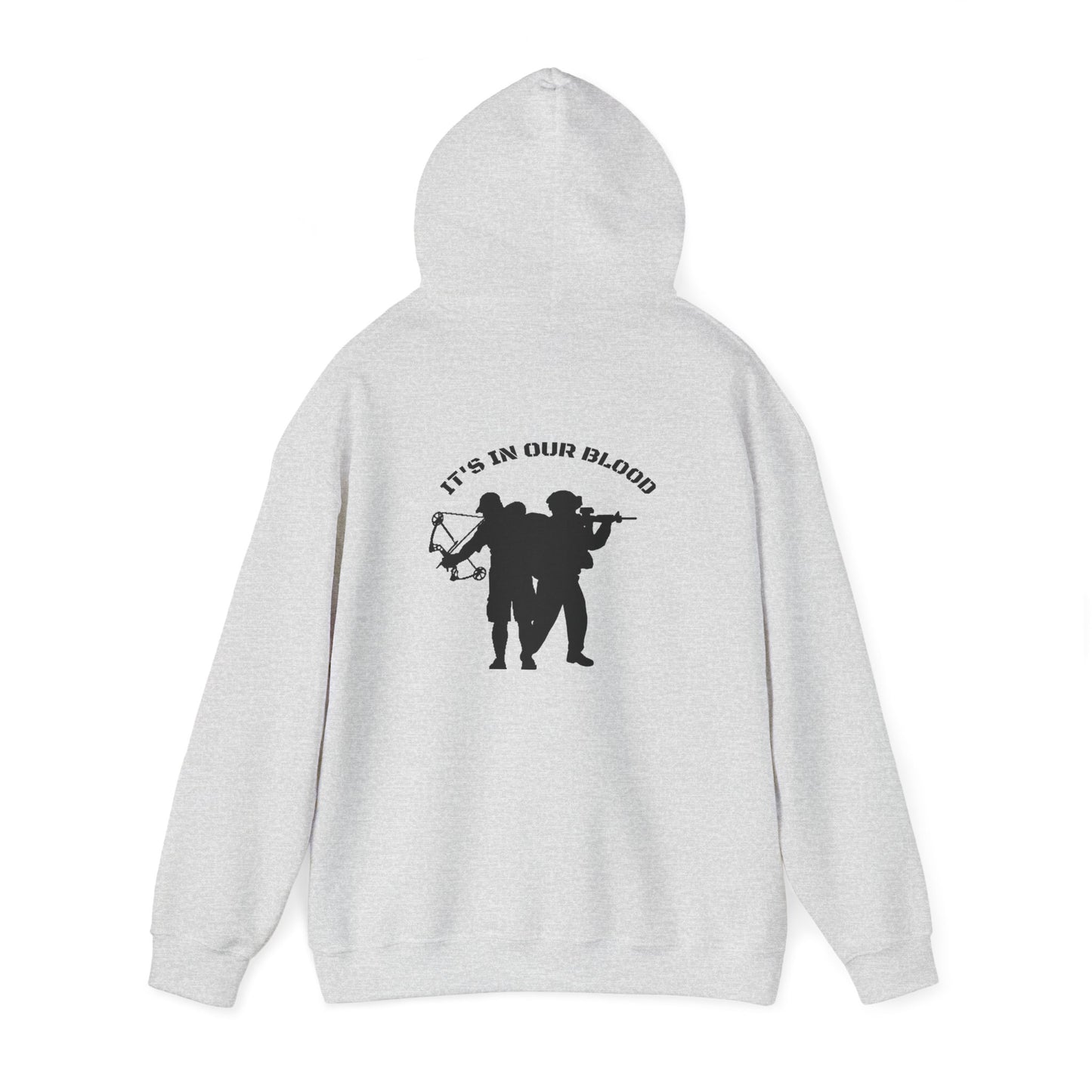 “IT’S IN OUR BLOOD”  Hooded Sweatshirt