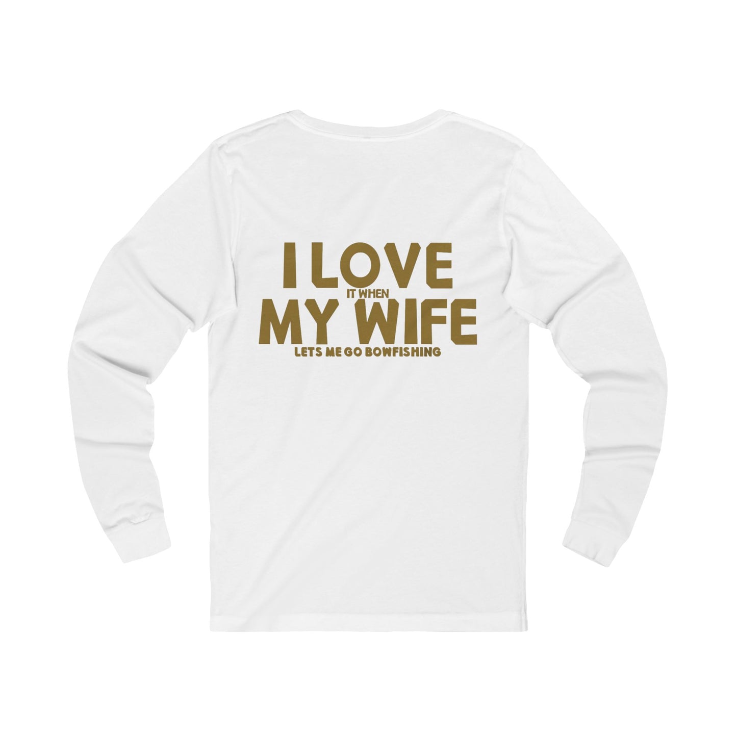 I’m sure he does! Unisex Jersey Long Sleeve Tee